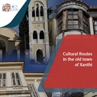 Cultural Routes in the old town of Xanthi